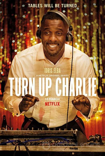 Сделай погромче, Чарли / Turn Up Charlie (2019)