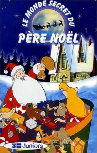 Таинственный мир Санта-Клауса / Le Monde Secret du Père Noël (1997)