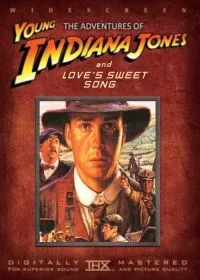 Пригоди молодого Індіани Джонса: Солодка пісня кохання / The Adventures of Young Indiana Jones: Love's Sweet Song (2000)